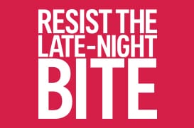 resist the late-night bite 